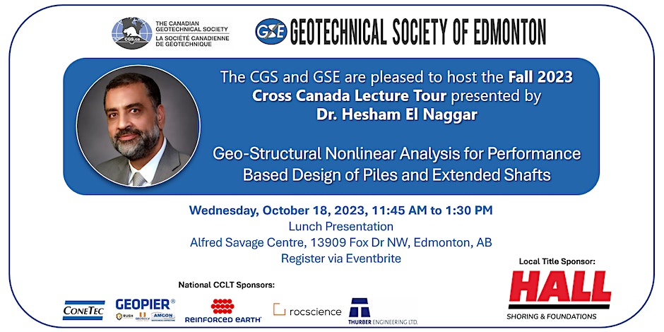 October 18, 2023: Fall 2023 CCLT with Dr. Hesham El Naggar – Geo-Structural Nonlinear Analysis for Performance Based Design of Piles and Extended Shafts