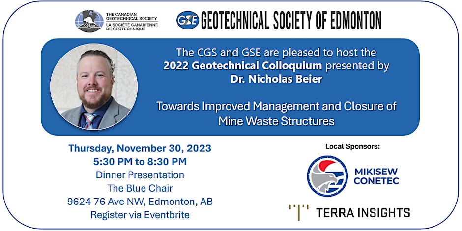 November 30, 2023: Dr. Nicholas Beier, 2022 CGS Colloquium Lecture – Towards Improved Management and Closure of Mine Waste Structures