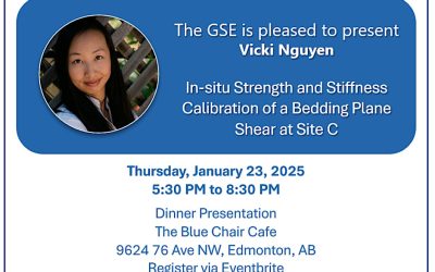 January 23, 2025: Vicki Nguyen, KCB – In-situ Strength and Stiffness Calibration of a Bedding Plane Shear at Site C