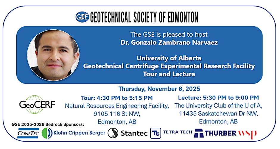 November 6, 2025: Dr. Gonzalo Zambrano Narvaez, U of A – GeoCERF Tour and Centrifuge Modeling Lecture