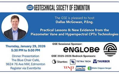 January 29, 2026: Mr. Dallas McGowan, ConeTec – Practical lessons and new evidence from the piezometer vane and hyperspectral CPTu technologies