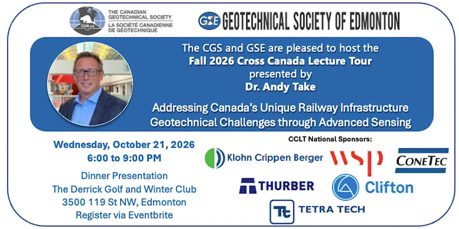 October 21, 2026: Fall CCLT with Dr. Andy Take – Addressing Canada’s unique railway infrastructure geotechnical challenges through advanced sensing